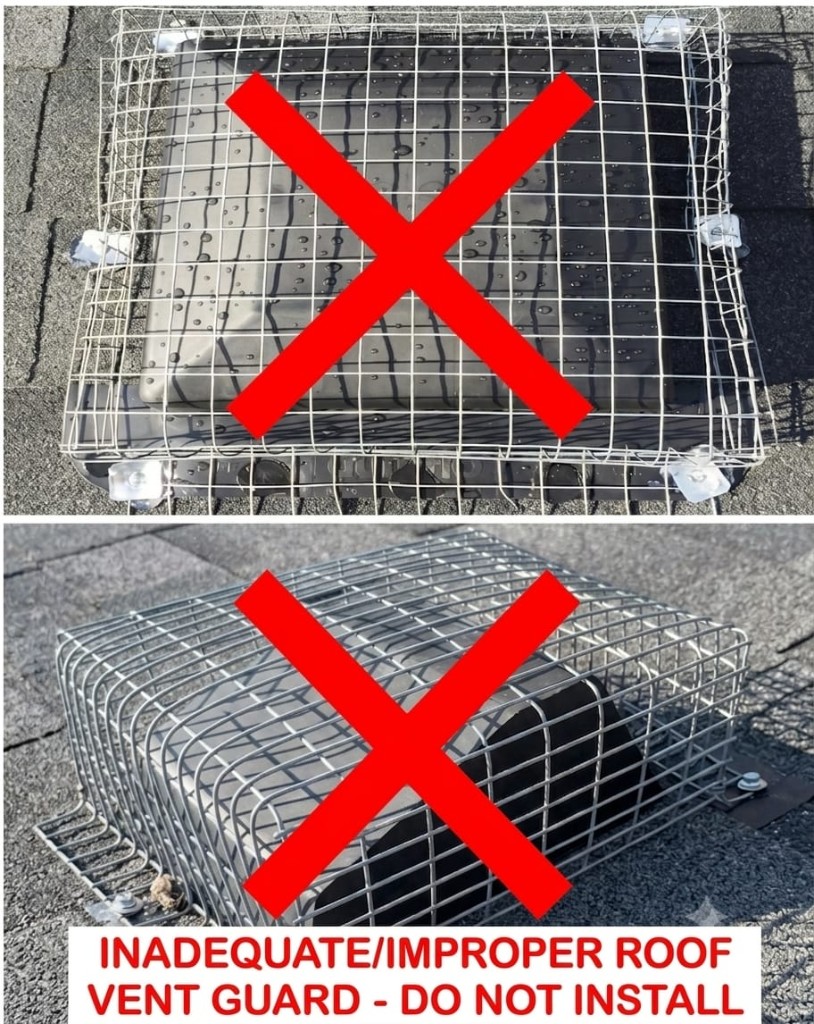 Examples of inadequate improvised roof vent guards marked incorrect — thin mesh and loose cages that should not be installed